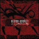 Glass Casket - We Are Gathered Here Today